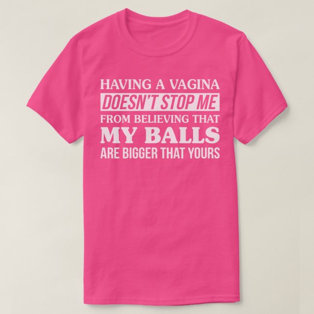 Bigger Than Yours T Shirt Humor Slogan T Shirt Wom (Design Front)