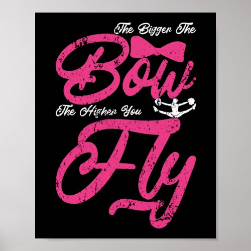 Bigger The Bow Higher You Fly Cheerleader Flight Poster
