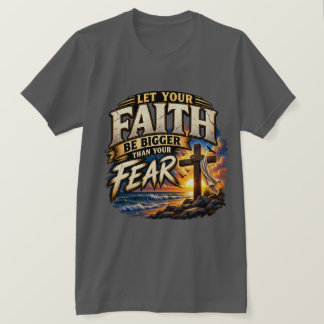 BIGGER YOUR FAITH T-Shirt