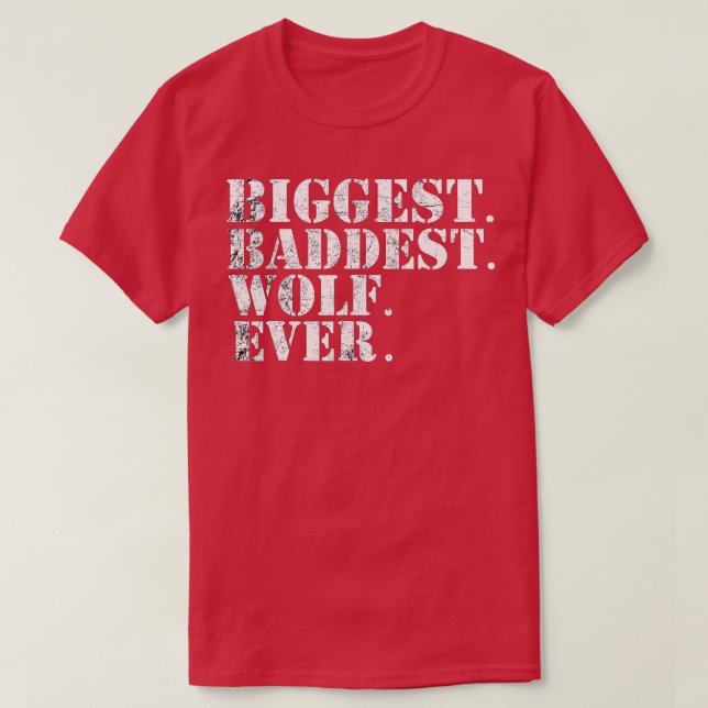 Biggest Baddest Wolf Ever Big Bad Werewolf Winter  T-Shirt (Design Front)