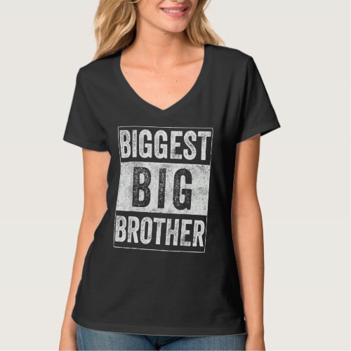 Biggest Brother Tee For Kids And Best Older Brothe