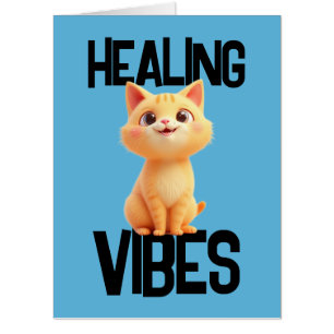 BIGGEST CAT GET WELL HEALING VIBES GREETING CARD