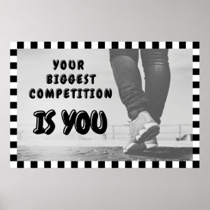 "Biggest Competition" Positive Wall art Poster