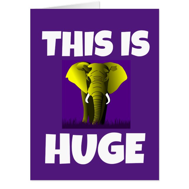 BIGGEST ELEPHANY BIRTHDAY ANY OCCASION GREETING CARD (Front)