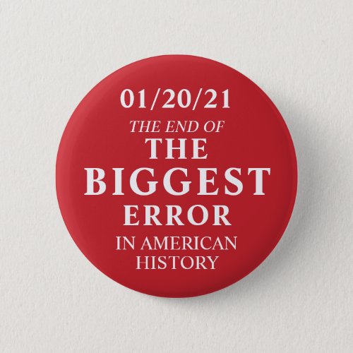 Biggest Error Anti Trump Button