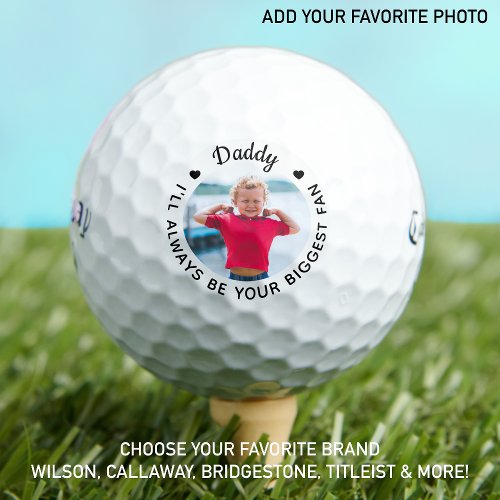 Biggest Fan _ DADDY _ Customized Photo Callaway Golf Balls
