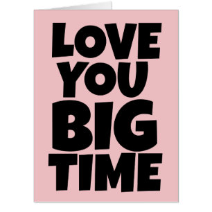 BIGGEST GIANT i LOVE YOU ROMANTIC GREETING CARD
