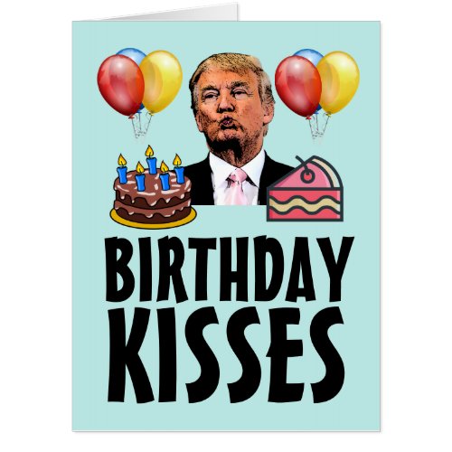 BIGGEST GIANT OVERSIZED DONALD TRUMP BIRTHDAY KISS CARD