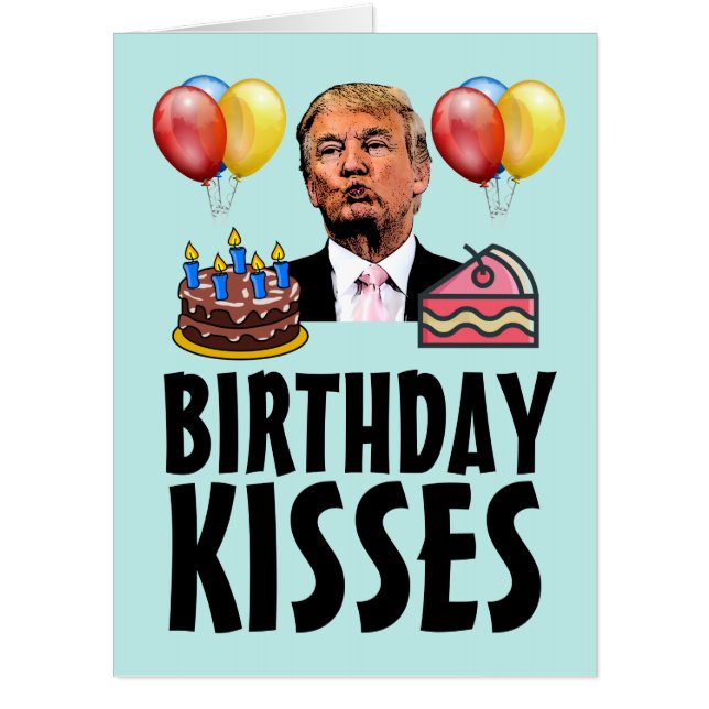BIGGEST GIANT OVERSIZED DONALD TRUMP BIRTHDAY KISS CARD (Front)