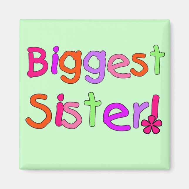 Biggest Sister T-shirts and Gifts Magnet (Front)