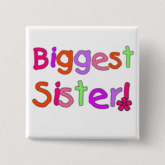 Biggest Sister T-shirts and Gifts Pinback Button (Front)
