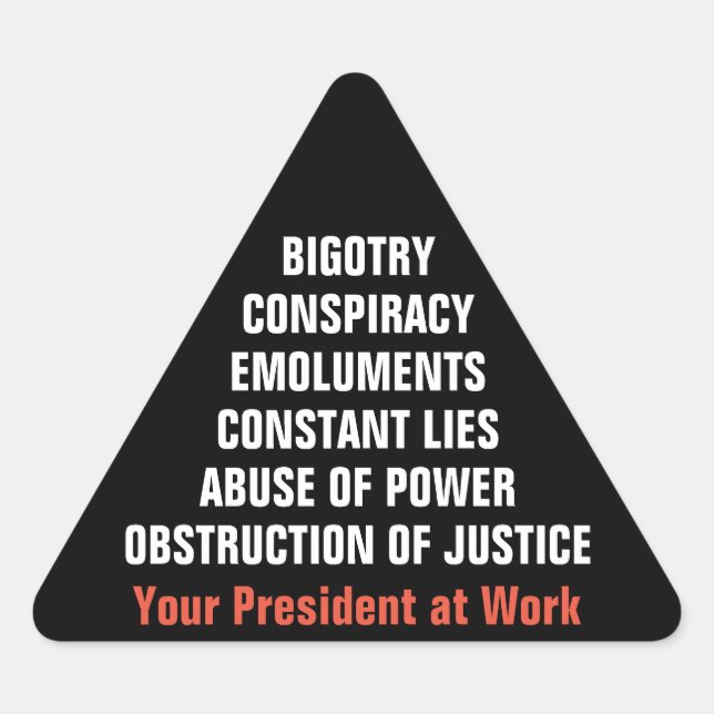 Bigotry Collusion Emoluments Obstruction Impeach Triangle Sticker (Front)