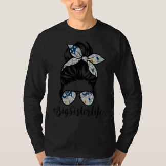 Bigsister Life Messy Hair Bun Floral Women Mother' T-Shirt
