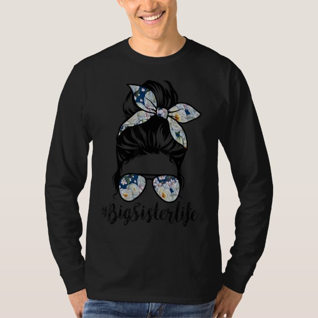 Bigsister Life Messy Hair Bun Floral Women Mother' T-Shirt (Front)