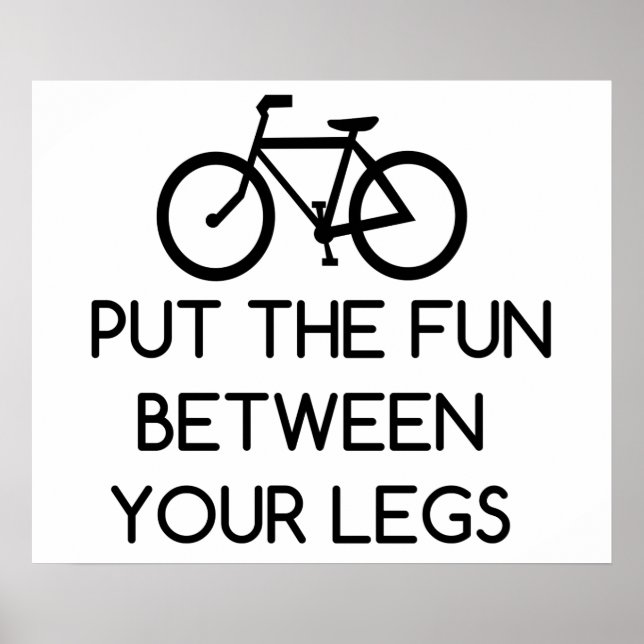 Bike Between Legs Poster (Front)