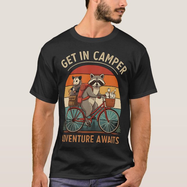 Bike Camping Raccoon Opossum Get In Camper Adventu T-Shirt (Front)