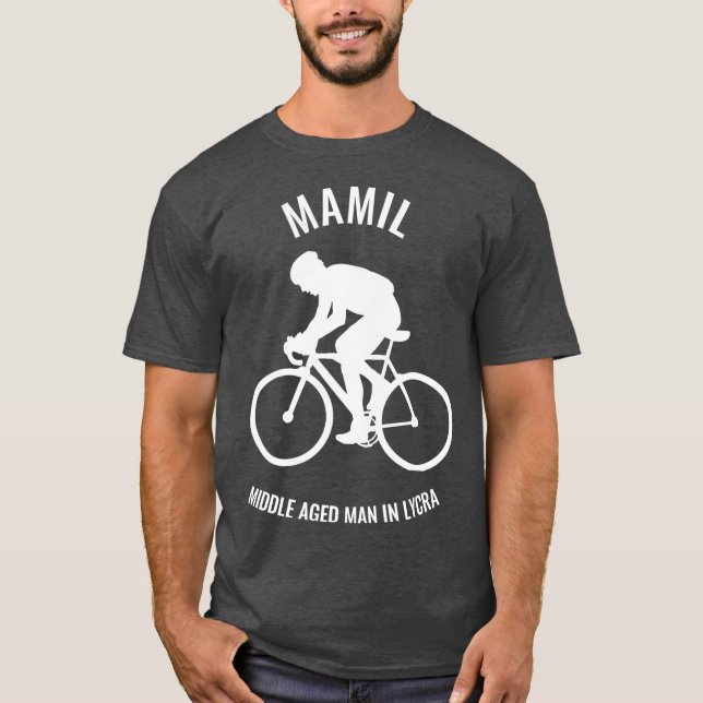 Bike Cycling Middle Aged Man Mamil T-Shirt (Front)