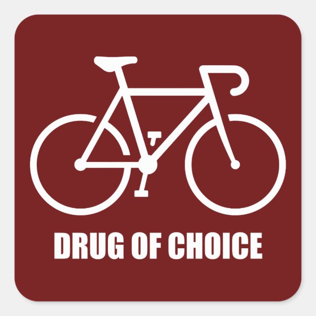 Bike, Drug Of Choice Square Sticker (Front)