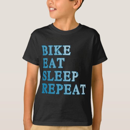 Bike Eat Sleep Repeat Products T_Shirt
