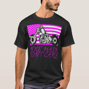 Bike Hair Don't Care For Bike Lovers  T-Shirt