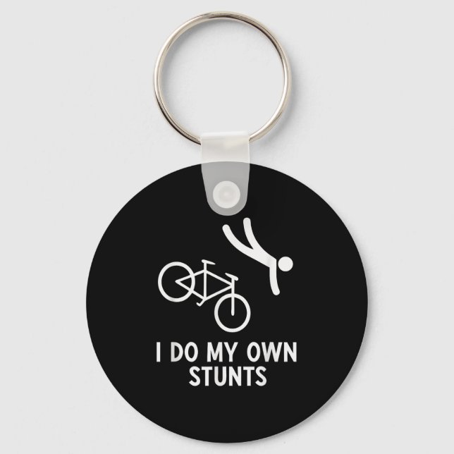 Bike Lover Shirt I Do My Own Stunts Cycling  Keychain (Front)
