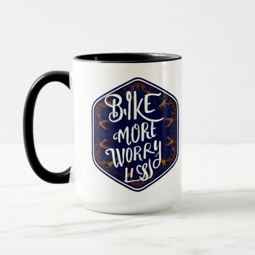 Bike more Worry less Cycling  Mug