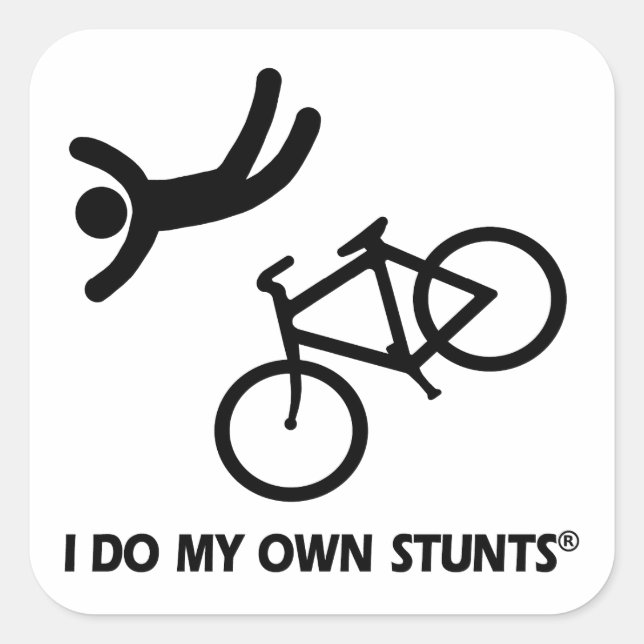 Bike My Own Stunts Square Sticker (Front)