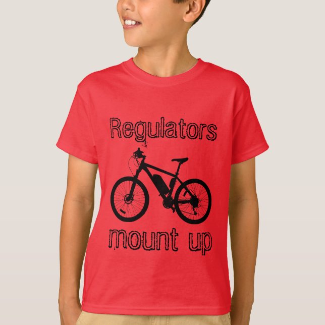 Bike Regulators Mount Up Lyric/Quote Kid's T-Shirt (Front)