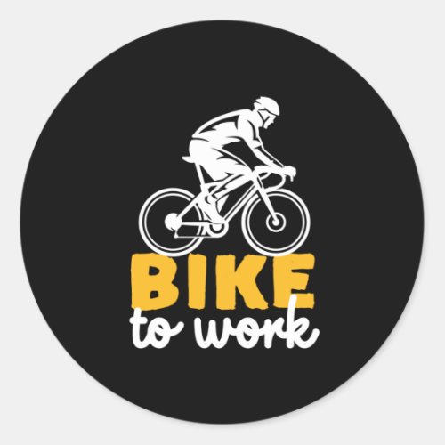 Bike To Work Cycling Cyclist Classic Round Sticker