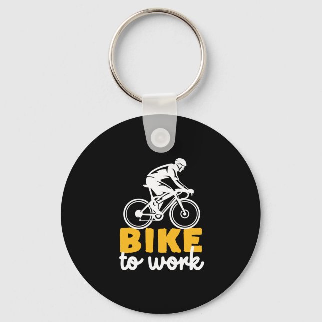 Bike To Work Cycling Cyclist Keychain (Front)