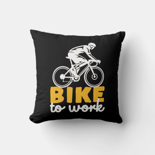 Bike To Work Cycling Cyclist Throw Pillow