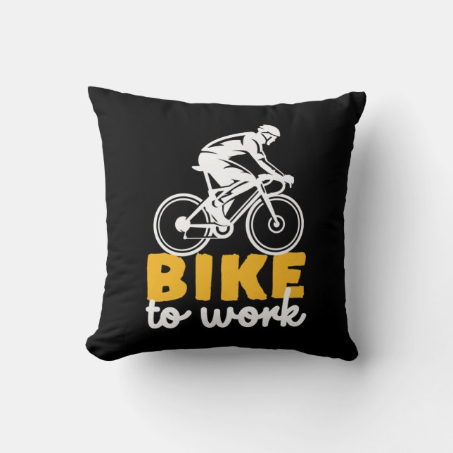 Bike To Work Cycling Cyclist Throw Pillow (Front)