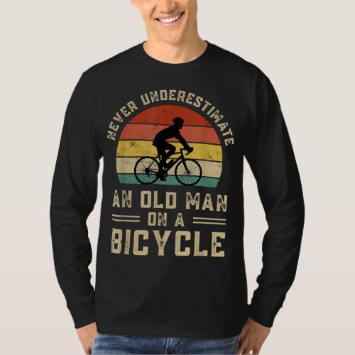 Bike Vintage Never Underestimate an Old Man On a B T_Shirt