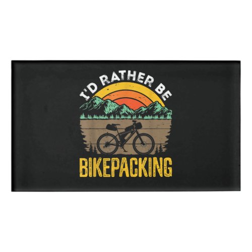 Bikepacking Bikepacker Mountain Bike Biking Name Tag