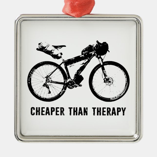 Bikepacking, Cheaper Than Therapy Metal Ornament (Front)