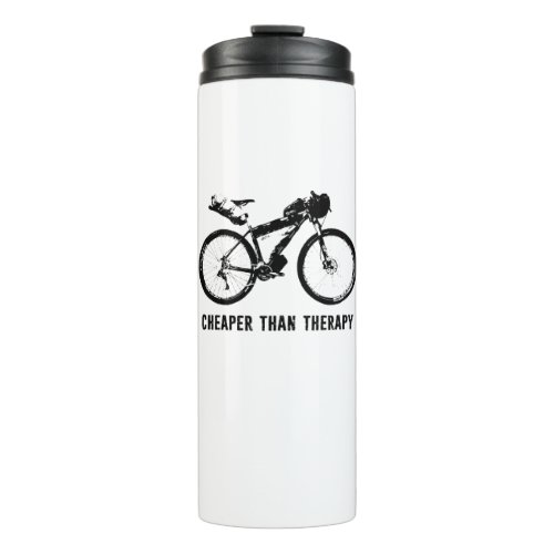 Bikepacking Cheaper Than Therapy Thermal Tumbler