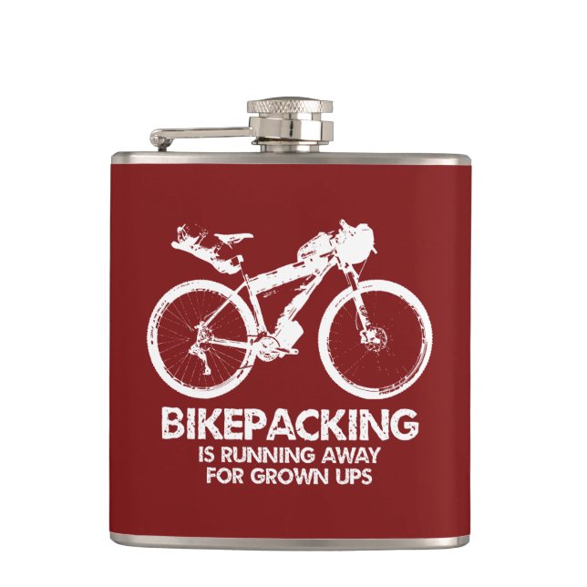 Bikepacking Is Running Away For Grown Ups Flask (Front)