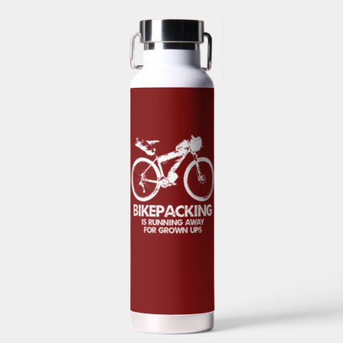 Bikepacking Is Running Away For Grown Ups Water Bottle