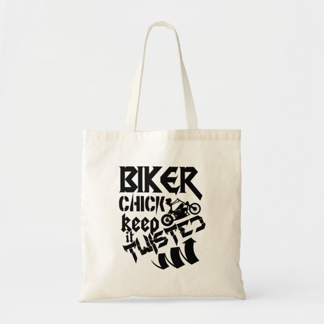 Biker Chick Keep It Twisted Tote Bag (Front)
