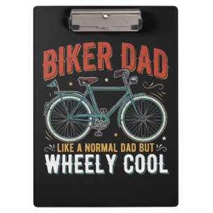 Biker Dad Like A Normal Dad But Wheely Cool Clipboard