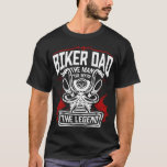 Biker Dad | The Man - The Myth - The Legend T-shirt at Zazzle