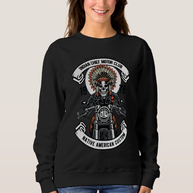 Biker For Men Indian Chief Native American Skull Sweatshirt (Front)