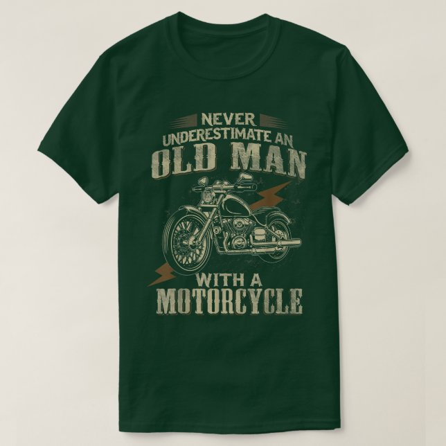Biker Grandpa Never Underestimate An Old Man With  T-Shirt (Design Front)