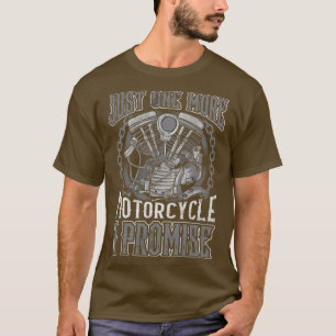 Biker Just One More Motorcycle I Promise T-Shirt