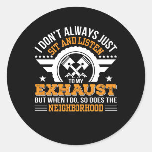 Biker Motorcycle Rider Dont Listen Exhaust Classic Round Sticker