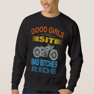 Biker Motorcycle    Saying Retro Style Girl Sweatshirt