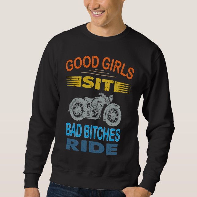 Biker Motorcycle    Saying Retro Style Girl Sweatshirt (Front)