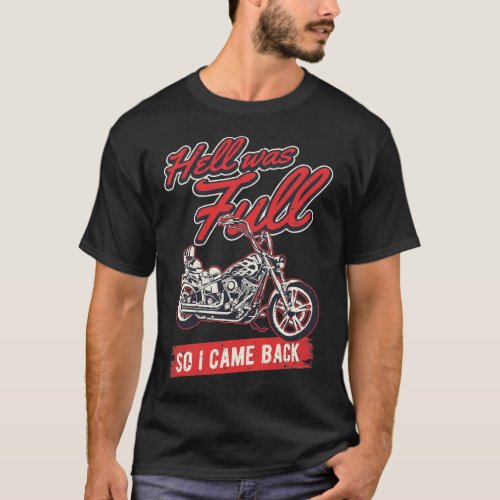 Biker Quotes Funny Motorcycle Rider Saying T_Shirt