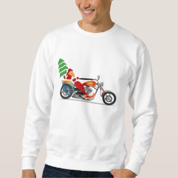 Biker Santa Riding A Motorcycle Sweatshirt by ChristmasBellsRing at Zazzle