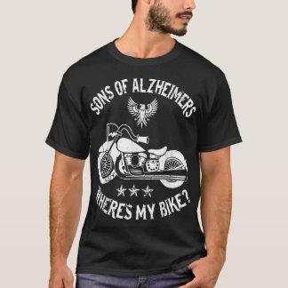 Biker Sons Alzheimers Wheres My Bike T-Shirt